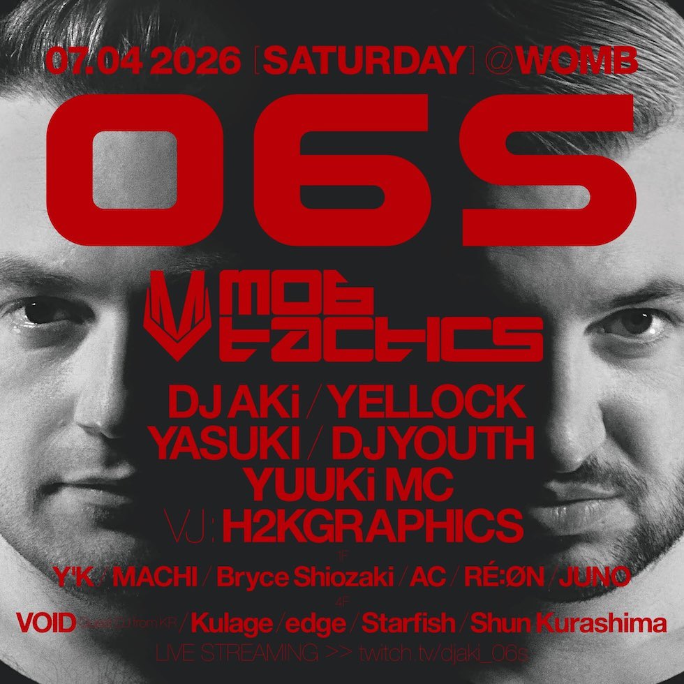 WOMB_Tokyo's tweet photo. 今夜のタイムテーブル
DRUM&amp;BASS, TECHNO

アジア最大級ドラムンベースパーティー06Sに、人気デュオ@Mob_Tactics登場!
EDC、Printworks、Fabric、Let It Roll等世界の大型フェスや名門クラブで磨かれた圧巻のDJをお見逃しなく。
4F TECHNOフロアにはソウル拠点のVOID登場。
🎟️ https://t.co/u0SCtE1eZj https://t.co/oHWv2VVzMK