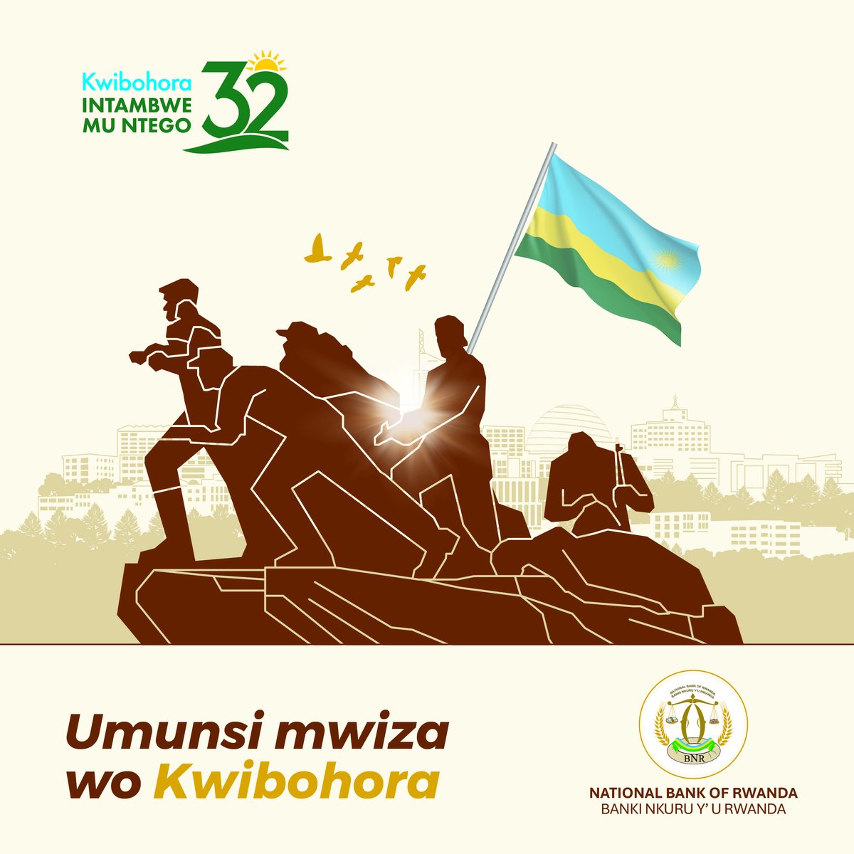 CentralBankRw's tweet photo. Banki Nkuru y'u #Rwanda yifurije Abanyarwanda n'Abaturarwanda bose Isabukuru nziza y'imyaka 32 yo Kwibohora. 

Ubumwe bw’Abanyarwanda, amahoro n’iterambere rirambye, tubikesha ubutwari, ishyaka n’umurava byaranze abana b’u Rwanda bitanze batizigama ngo bigerweho. 

#Kwibohora32 https://t.co/vLOftg1sF2