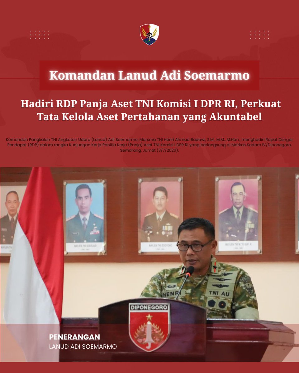 lanud_smo's tweet photo. Komandan Lanud Adi Soemarmo, Marsma TNI Henri Ahmad Badawi, S.M., M.M., M.Han., menghadiri Rapat Dengar Pendapat (RDP) dalam rangka Kunjungan Kerja Panitia Kerja (Panja) Aset TNI Komisi I DPR RI yang berlangsung di Markas Kodam IV/Diponegoro, Semarang, Jumat (3/7/2026). https://t.co/HG6rjy5Slq