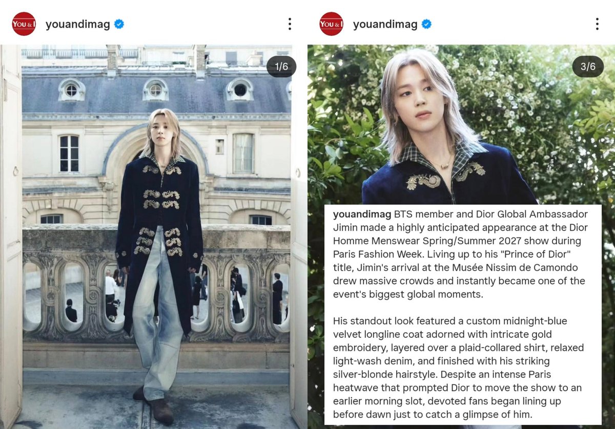 JIMIN_RECORD13's tweet photo. YOU & I MAGAZINE (India) Instagram 

"BTS member and Dior Global Ambassador Jimin made a highly anticipated appearance at the Dior Homme Menswear Spring/Summer 2027 show durinc Paris Fashion Week. Living up to his "Prince of Dior" title. Jimin's arrival at the Musée Nissim de Camondo drew massive crowds and instantlv became one of the event's biggest global moments.

His standout look featured a custom midnight-blue velvet longline coat adorned with intricate gold embroidery, layered over a plaid-collared shirt, relaxed light-wash denim, and finished with his striking silver-blonde hairstvle. Despite an intense Paris heatwave that prompted Dior to move the show to an earlier morning slot, devoted fans began lining up before dawn just to catch a glimpse of him."

DIOR GLOBAL AMBASSADOR JIMIN 
#JIMINxDIOR #JIMINxPFW
#JIMINxDiorSummer27
#DiorSummer27
@Dior
