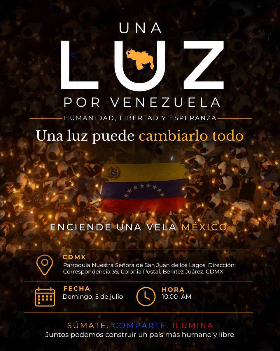 VenteMexico's tweet photo. Encendamos una luz por Venezuela desde México🕯️🇻🇪

Este 5 de Julio; día de la independencia en Venezuela, en Cdmx y Guadalajara, encendemos una luz de fé y de esperanza para nuestro país.

Súmate, Comparte, enciende una luz por Venezuela, hoy más que nunca estamos #TodosConVzla https://t.co/cV0wiHdOUg