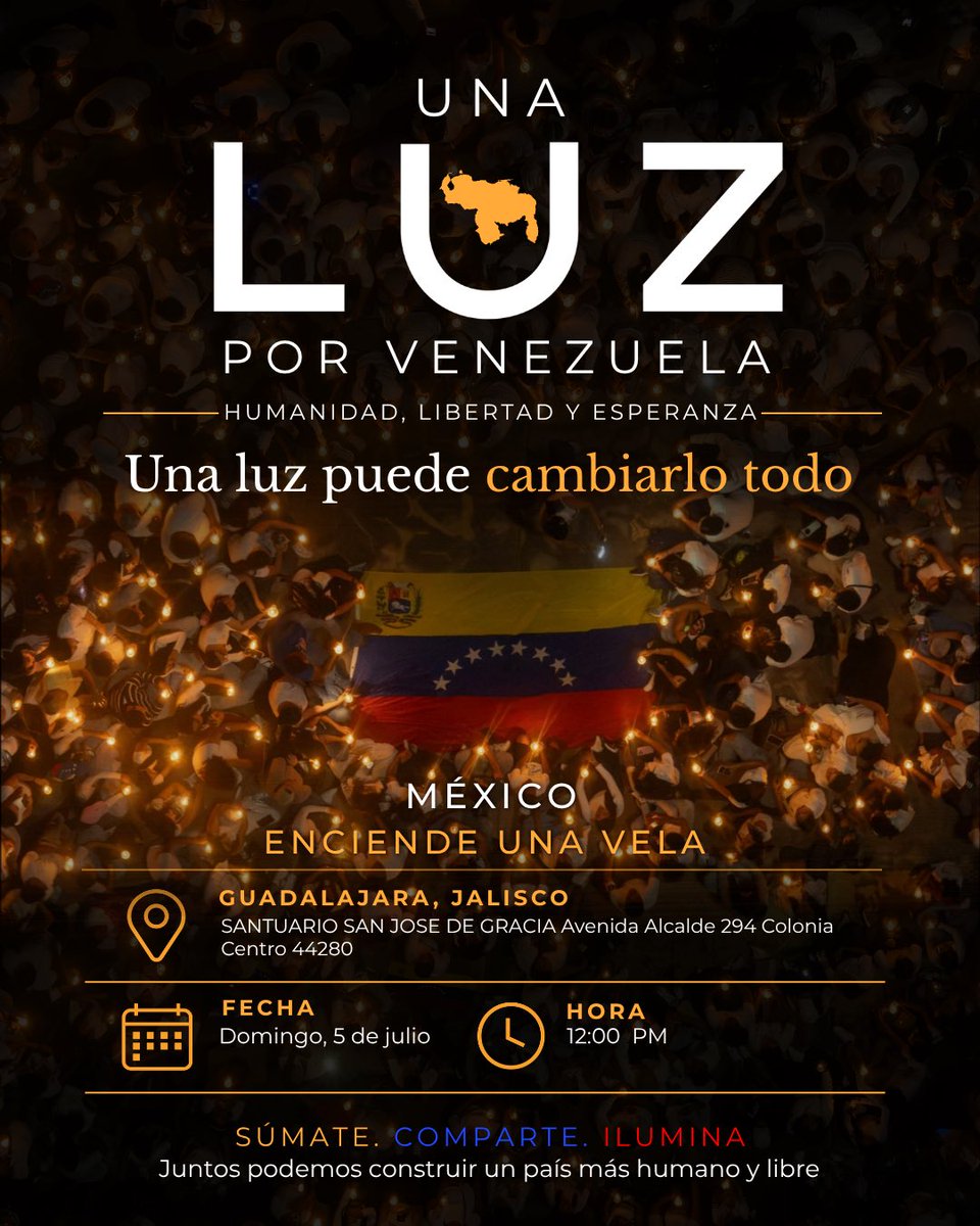 VenteMexico's tweet photo. Encendamos una luz por Venezuela desde México🕯️🇻🇪

Este 5 de Julio; día de la independencia en Venezuela, en Cdmx y Guadalajara, encendemos una luz de fé y de esperanza para nuestro país.

Súmate, Comparte, enciende una luz por Venezuela, hoy más que nunca estamos #TodosConVzla https://t.co/cV0wiHdOUg