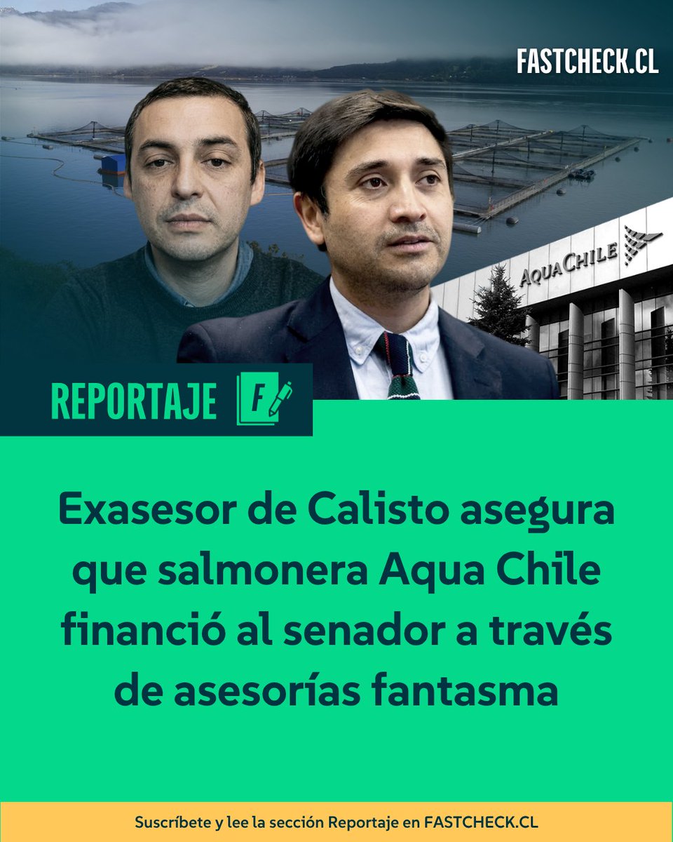 fastcheckcl's tweet photo. EXCLUSIVO 🔎

Roland Cárcamo, exjefe de campaña del senador Miguel Ángel Calisto, declaró ante la Fiscalía que una consultora de la que es socio realizó asesorías y capacitaciones a empresas que, según su testimonio, nunca se realizaron. El propósito, dijo, era que los pagos de los servicios fantasma financiaran al parlamentario. Una de esas empresas, según declaró, era Aqua Chile, la mayor salmonera del país, propiedad del grupo Vial Concha.

Lee nuestro reportaje aquí 👇
https://t.co/j3nxPhvp0Z