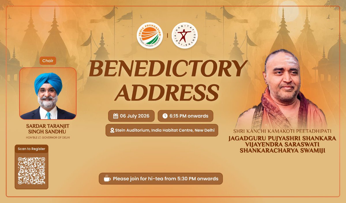 jigar_inamdar's tweet photo. Namaskar

Greetings from India Foundation,

India Foundation cordially invites you to a *Benedictory Address* by *Shri Kanchi Kamakoti Peetadhipati Jagadguru Pujyashri Shankara Vijayendra Saraswati Shankaracharya Swamiji*, on *Monday, 06 July 2026*, from *6:15 p.m. to 7.30 p.m.*, at the *Stein Auditorium, India Habitat Centre, Lodhi Road, New Delhi*. 

The Benedictory Session will be *Chaired by Sardar Taranjit Singh Sandhu, Hon’ble Lt. Governor of Delhi.*

As the 70th Shankaracharya of the illustrious Kanchi Kamakoti Peetham - a lineage established by Sri Adi Shankara Bhagavatpada - Shri Kanchi Kamakoti Peetadhipati Jagadguru Pujyashri Shankara Vijayendra Saraswati Shankaracharya Swamiji represents an unbroken tradition of spiritual wisdom and cultural stewardship. The Shankaracharya’s guidance is pivotal in navigating the complexities of the modern world through the timeless lens of Dharma.

Shri Kanchi Kamakoti Peetadhipati Jagadguru Pujyashri Shankara Vijayendra Saraswati Shankaracharya Swamiji’s addresses are renowned for their profound insights into the spiritual and social fabric of our nation. This Benedictory Address offers a rare opportunity to listen to one of the most revered spiritual leaders of our time, whose teachings emphasize the harmony between ancient values and contemporary progress.

*Event Details:*

- Date: 06 July 2026 (Monday)
- High Tea: 05:30 PM Onwards
- Benedictory Address: 06:15 PM to 07:30 PM
- Venue: Stein Auditorium, India Habitat Centre, Lodhi Road, New Delhi (Entry from Gate No. 3)

We would be honored to have your presence at this auspicious gathering as we collectively seek the blessings and wisdom of Shri Kanchi Kamakoti Peetadhipati Jagadguru Pujyashri Shankara Vijayendra Saraswati Shankaracharya Swamiji. 

*Kindly send your confirmation by replying to this invitation message at the earliest.*

*RSVP*

Siddharth Singh
Senior Research Fellow
India Foundation
9871906969