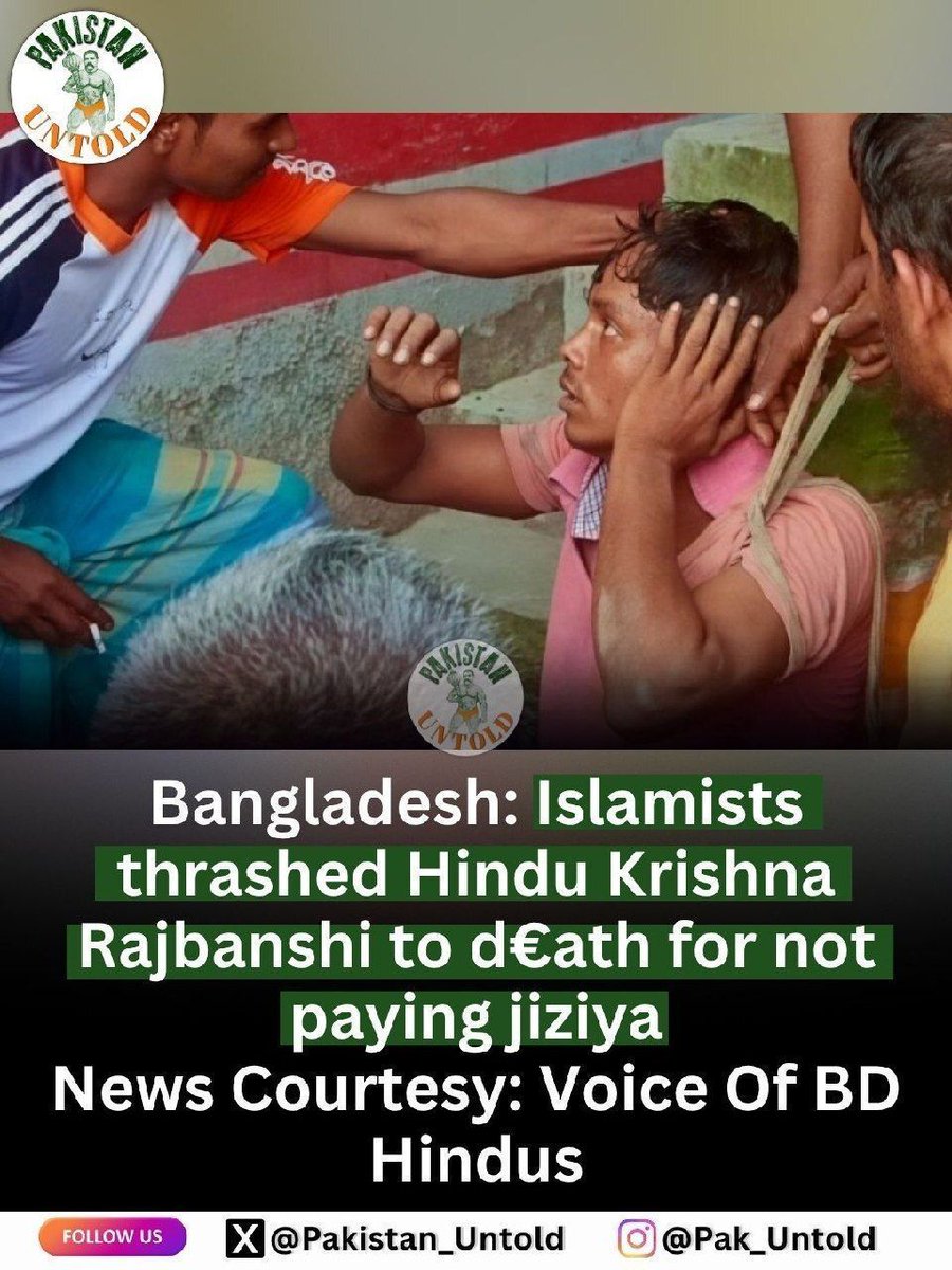 pakistan_untold's tweet photo. Bangladeshi Hindu man Krishna Rajbanshi was thrashed to death by Islamists for refusing to pay jizya.
Such killings flow from the Islamism that Hindus do not have an unconditional right to live with dignity unless they accept a subordinate status and pay jizya. 

follow @HinduUnityBD for more