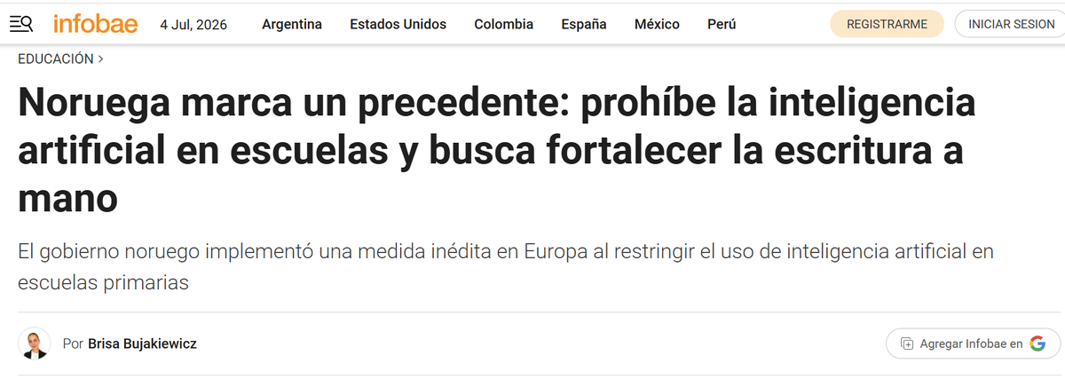 sanz_ismael's tweet photo. Noruega acaba de trazar una línea roja: nada de IA generativa en Primaria, salvo excepciones.
La idea no es ser “anti-tecnología”. Es proteger lo básico: leer, escribir, pensar, calcular y concentrarse antes de delegar en ChatGPT.
Primero el cerebro. Luego la herramienta.
https://t.co/hFCZ0Amtj7