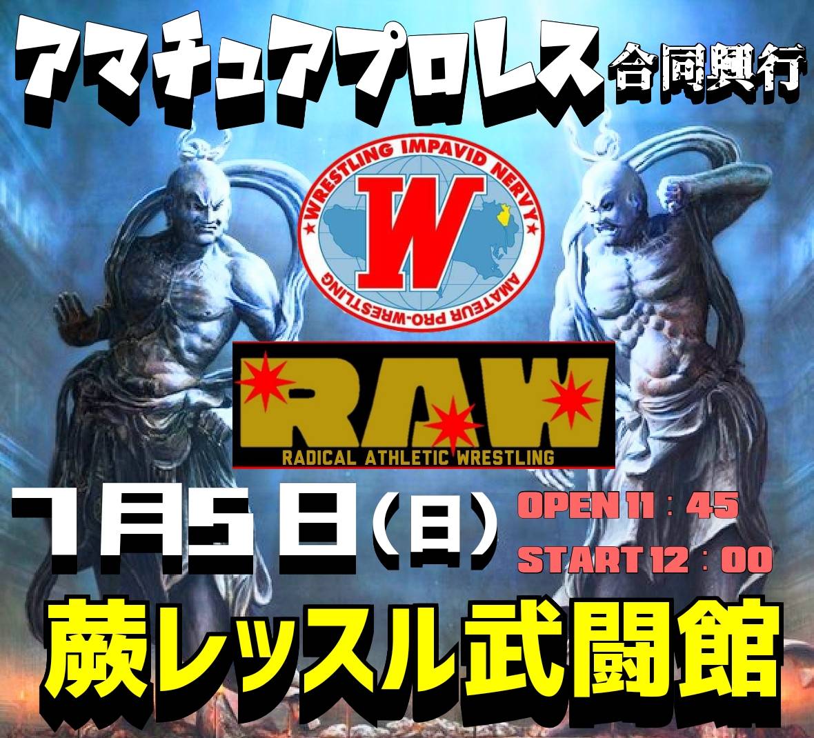 winkatsushika's tweet photo. (いよいよ明日です)
7/5(日)WIN&amp;RAW合同興行は明日開催されます
埼玉県蕨レッスル武闘館にて
開場11:45試合開始12:00
入場無料で予約なしで誰でも来れます
#WINRAW0705 https://t.co/yxDoqfASpO