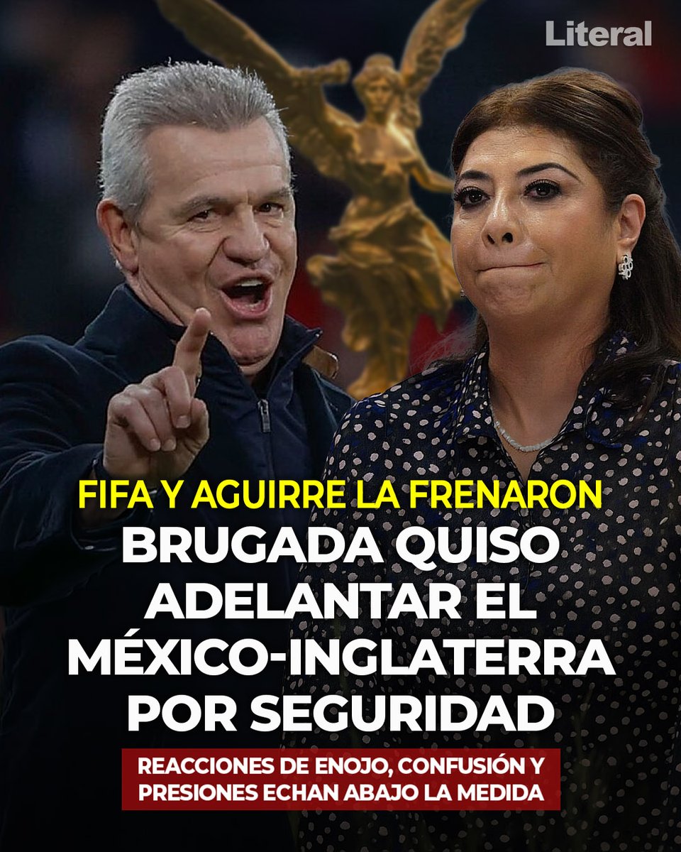literalmexico's tweet photo. FIFA Y AGUIRRE FRENARON A BRUGADA en intento de adelantar el horario del México-Inglaterra por seguridad

Mover el partido por razones de clima y seguridad provocaron enojo, confusión y presión entre selecciones, aficionados y autoridades deportivas

📢 Más información en:
https://t.co/EglVtrHoWA
