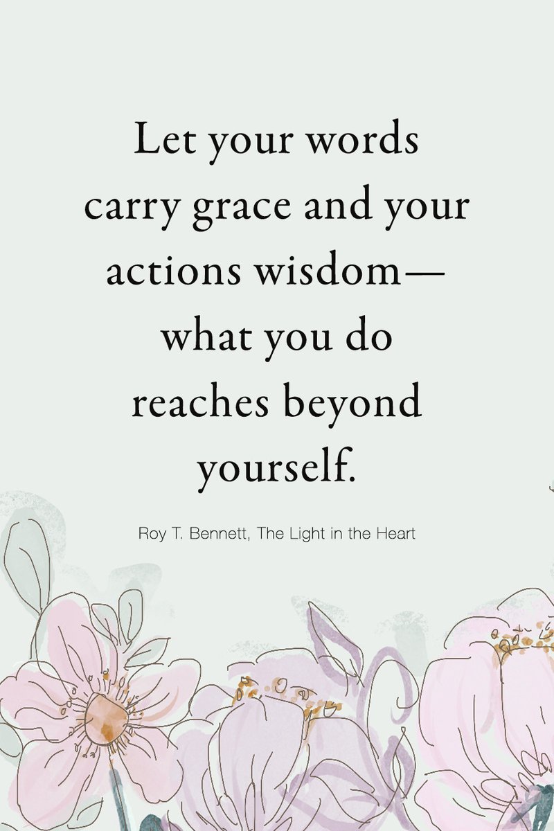 InspiringThinkn's tweet photo. Let your words carry grace and your actions wisdom—what you do reaches beyond yourself.
Roy T. Bennett, The Light in the Heart https://t.co/EvRCUzqiUd