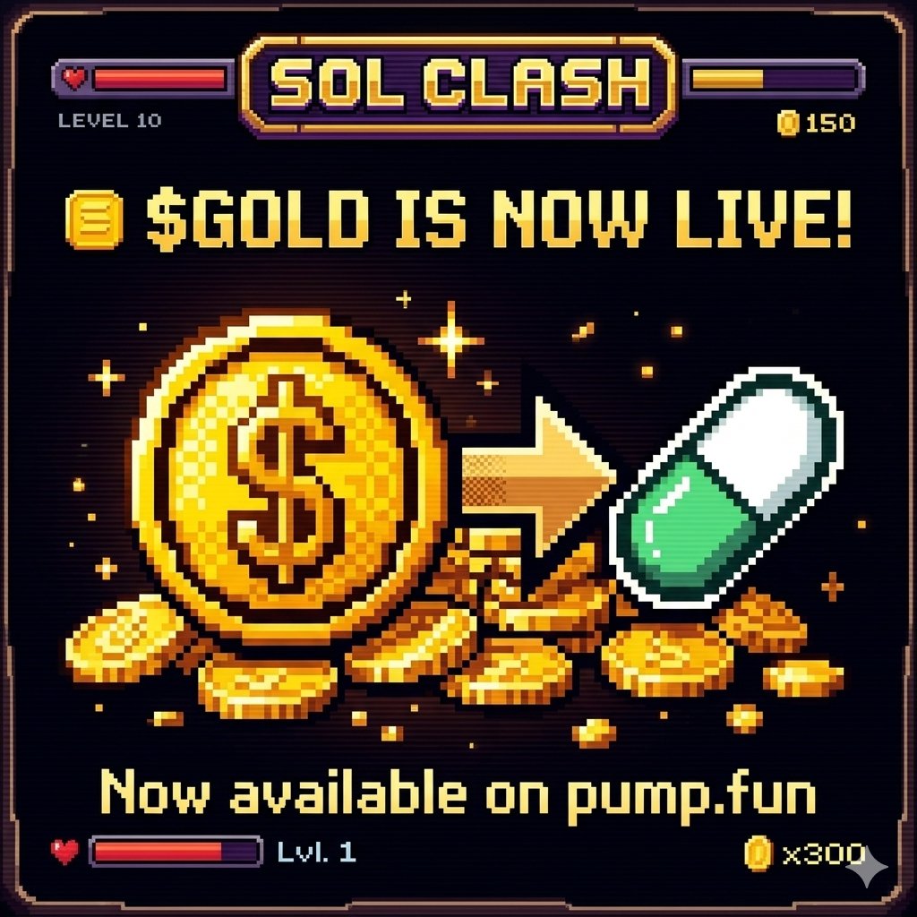 solclashp2e's tweet photo. 🚀 $GOLD is now LIVE on https://t.co/rVBZ32AEDo! 🪙

$GOLD is the official in-game rewards token of SOL CLASH.

1. 🎮 Buy a Nest

2. 🐦 Flap your Bird

3. 💰 Earn $GOLD

$GOLD CA: 3p34AqedfkbVucLsABN4ZEJWeRZwSZJ6X7uuhu1rpump

https://t.co/F3SDJKjesy

🌐 https://t.co/RCB1Tx6pCu
📝 https://t.co/I2y5p2WCyE

The more you play, the more rewards you can collect inside the SOL CLASH ecosystem.

🔥 Join the early players, secure your Nest, and start farming $GOLD today!

#Solana #PumpFun #SOLCLASH #GOLD #GameFi #CryptoGaming