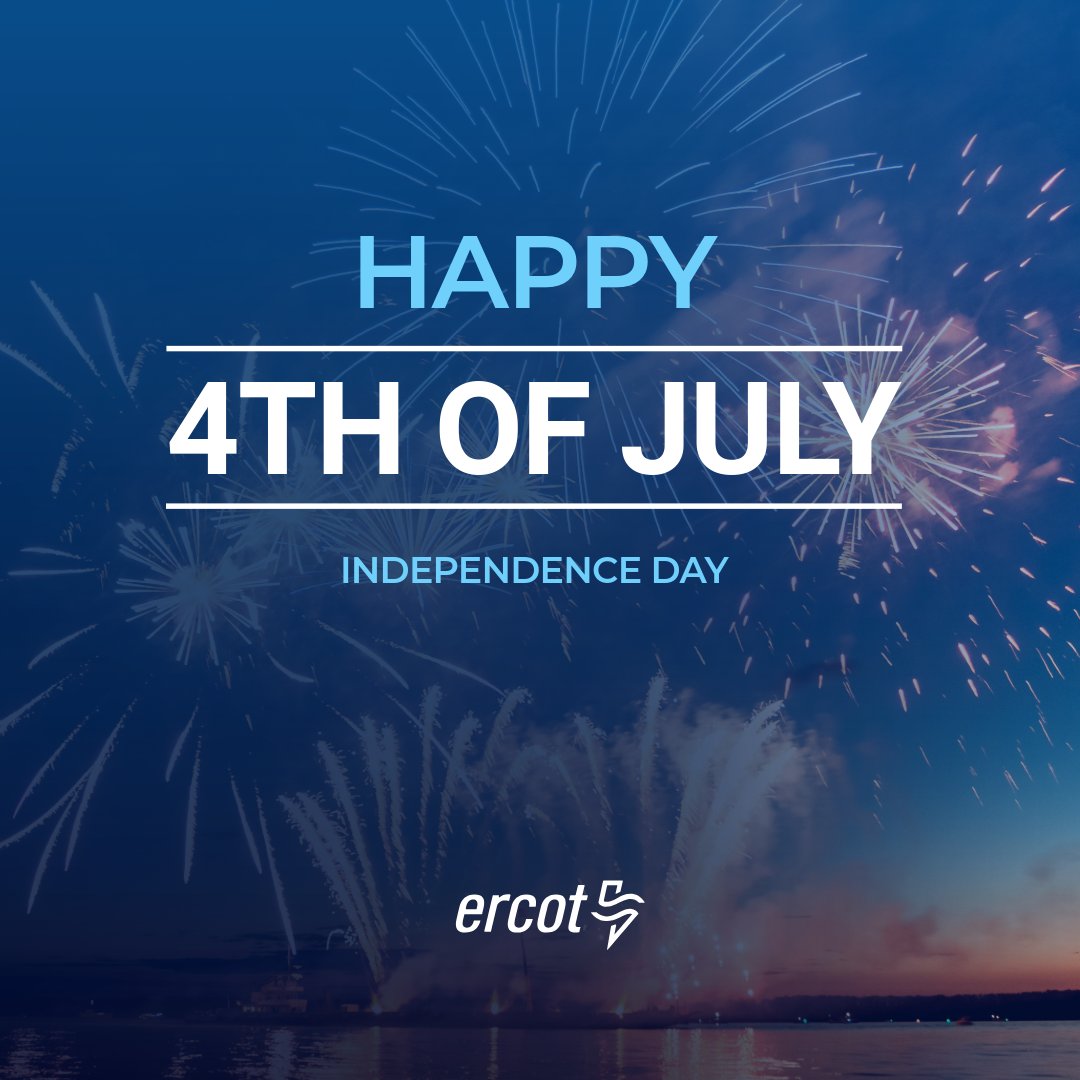ERCOT_ISO's tweet photo. Wishing you a safe and happy Fourth of July. #IndependenceDay https://t.co/sABxItCBOM