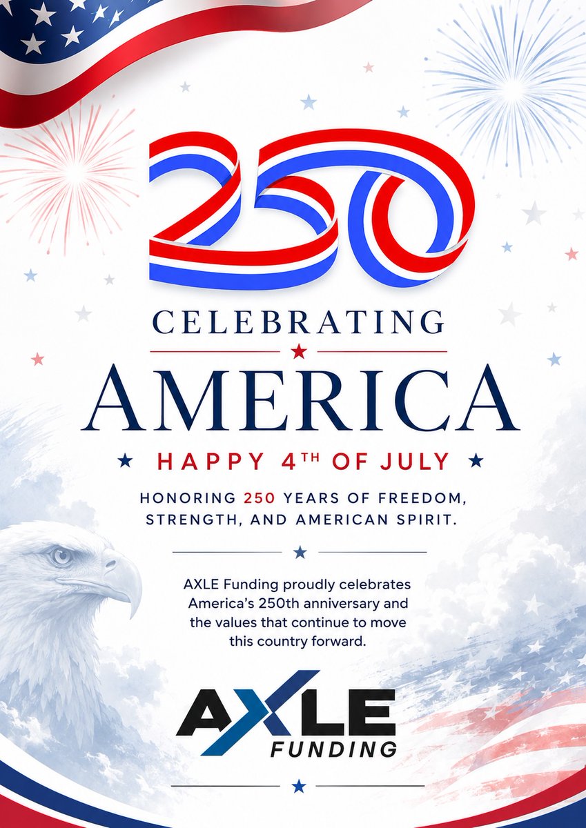 AxleFunding's tweet photo. 🇺🇸 Happy Fourth of July from AXLE Funding 🇺🇸

This independence Day is especially meaningful as we celebrate 250 years of the American spirit - a legacy built on freedom, innovation, resilience, and opportunity.

Wishing everyone a safe, happy, and memorable Fourth! 🎇 https://t.co/2yi4K4p2sR