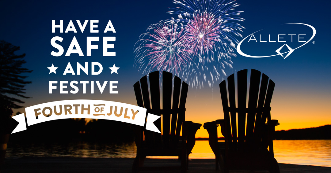 ALLETE_Inc's tweet photo. Have a safe and wonderful 4th of July! https://t.co/mymY10hr6N