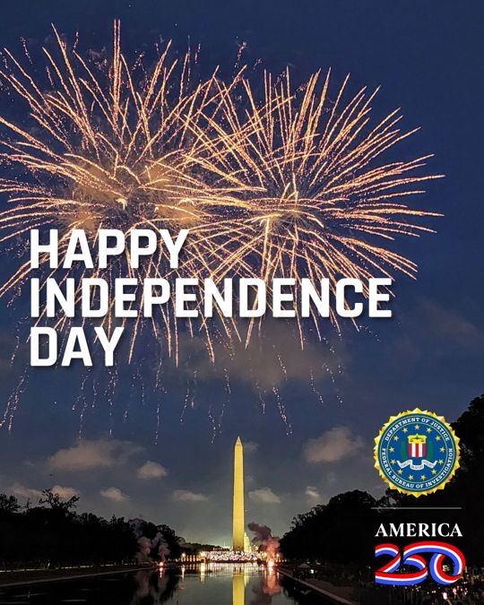 FBIWFO's tweet photo. Happy Independence Day! 🎆

As we join the nation in celebrating America’s semiquincentennial, we look forward to continuing our mission of protecting the American people and upholding the U.S. Constitution for decades to come. We wish everyone a happy and safe Fourth of July.

#America250