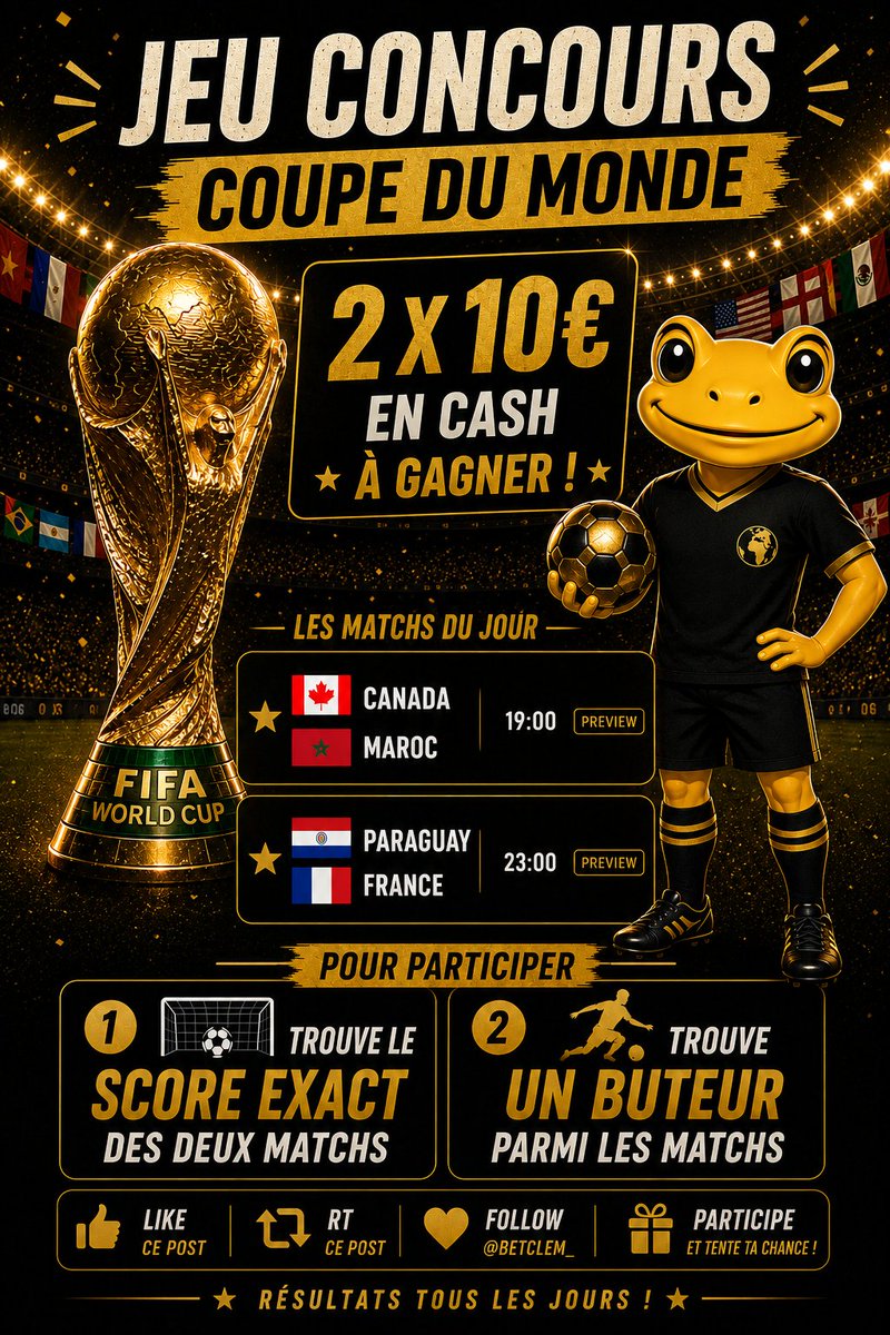 BetClem_'s tweet photo. 🎁 JEU CONCOURS 🎁 COUPE DU MONDE 🌍🏆

POUR PARTICIPER 👇
1️⃣ Trouvez le score exact des 2 matchs du jour.
2️⃣ Trouve un buteur.
Exemple :  🇨🇦 0 - 1 🇲🇦 + 🇵🇾 0 - 2🇫🇷 + K. Mbappé buteur.
👉 RT ♻️/♥️
👉 Follow @BetClem_

2x10€ EN CASH À REMPORTER ! 💸

🎁  POUR PARIER SUR CES MATCHS PROFITE DE 50% DE TON 1ER DÉPÔT EN FREEBETS JUSQU'À 200€ SUR BETFIY 👇
https://t.co/yTDWeM6veJ
Code promo : BETCLEM

Une seule réponse acceptée par personne jusqu'à ce soir 19h00 🕖
#TeamParieur