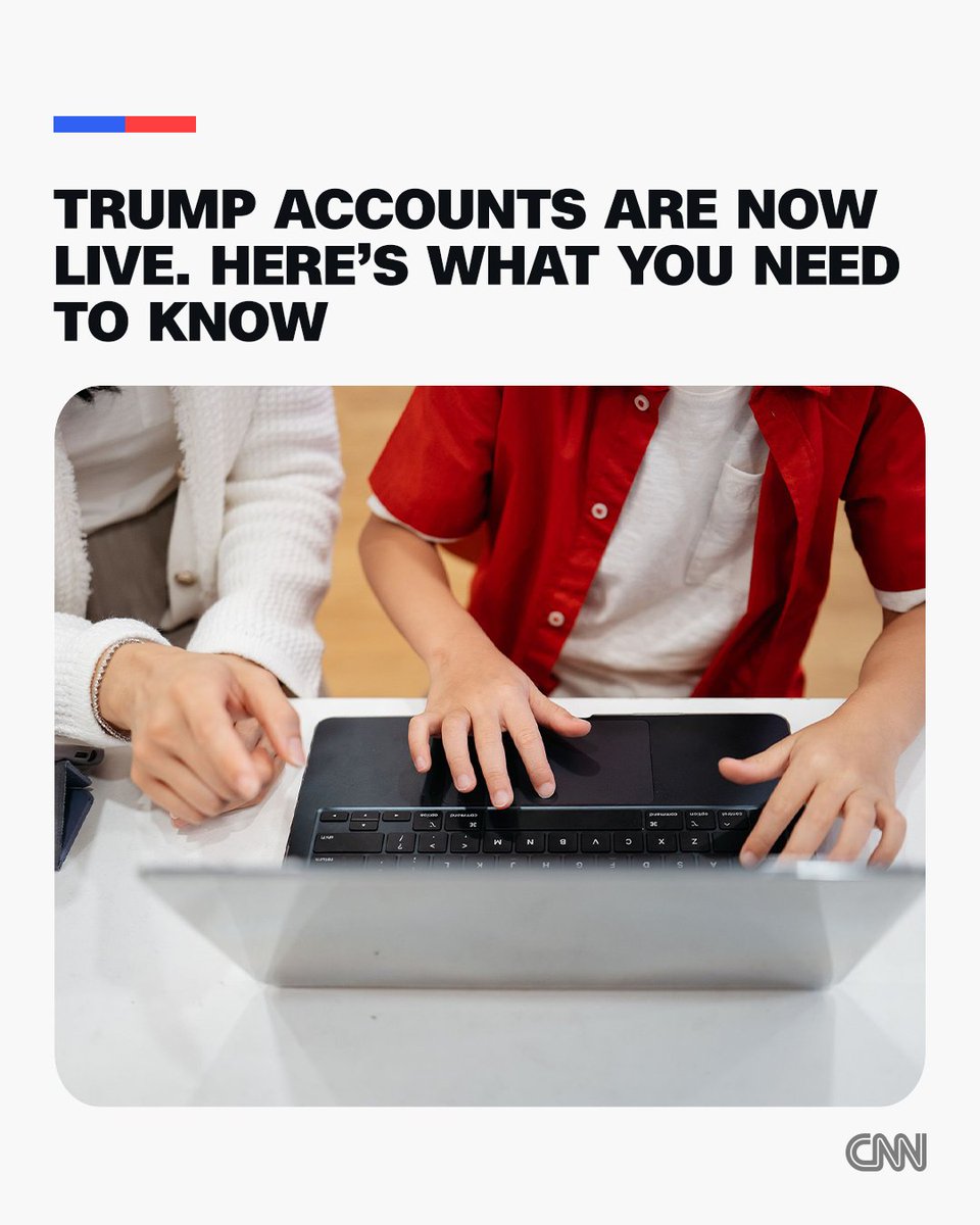 CNNPolitics's tweet photo. Trump Accounts, a new federal savings and investment vehicle for children, are now live. https://t.co/OxzerCCWfW https://t.co/nUitXZDzjK