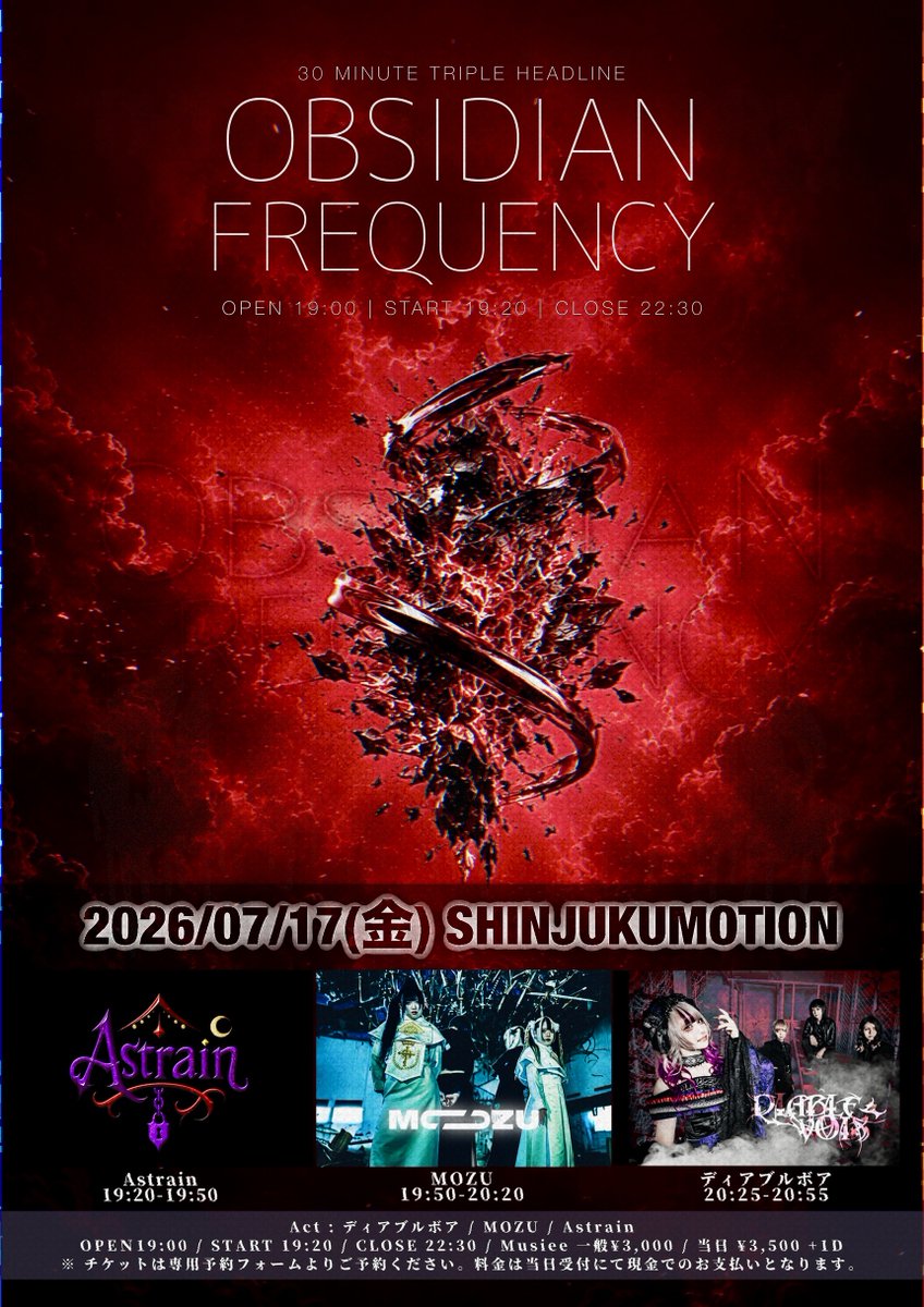 Astrain_offi's tweet photo. 【LIVE INFO】 
2026/7/17 (金)  

「OBSIDIANFREQUENCY」

📍新宿Motion
🕰️OPEN 19:00 / START19:20
🎫ADV ¥3,000/ DOOR 3,500
🎤19:20〜19:50
📸21:05〜22:20
🎁 動員特典 : 10秒動画 
🎫チケット予約
https://t.co/QgWXGBg8NK https://t.co/cZZnhiz9TY
