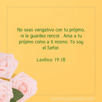 elversiculo's tweet photo. No seas vengativo con tu prójimo,  ni le guardes rencor.  Ama a tu prójimo como a ti mismo. Yo soy el Señor.  Levítico 19:18   #versiculodeldia #versiculobiblico #biblia https://t.co/V1RnwwXZOE
