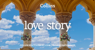 CollinsDict's tweet photo. #WordOfTheDay - LOVE STORY

1. NOUN
a story whose central interest is a love relationship 

https://t.co/45tGIt1zC9

[Image description A Collins Dictionary “Word of the Day” graphic dated 4th July 2026. The background shows a wedding on a balcony. Centered in white text is the heading “Collins Word of the Day,” followed by the word “love story” in large lowercase letters. Above the word is the label “noun" with its phonetic spelling. Beneath it, the definition reads: “a story whose central interest is a love relationship.” At the bottom of the image is the text “https://t.co/XxG1O9laEu | #SlangSaturdays”]

#CollinsDictionary #Words #Vocabulary #Language #LoveStory #SlangSaturdays