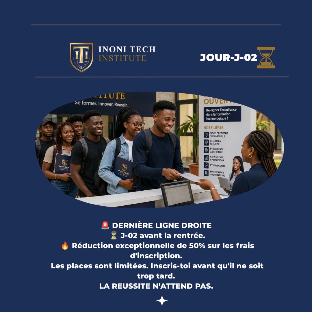 inonitech's tweet photo. 🚨 J-02 avant la rentrée !

🎓 Plus que 2 jours pour profiter de **50 % de réduction sur les frais d'inscription**.

⚠️ Les places sont limitées.

La réussite n'attend pas. Rejoignez Inoni Tech Institute dès maintenant ! 🚀

#InoniTechInstitute #Rentrée2026 #Formation #Emploi https://t.co/apndMR91bS