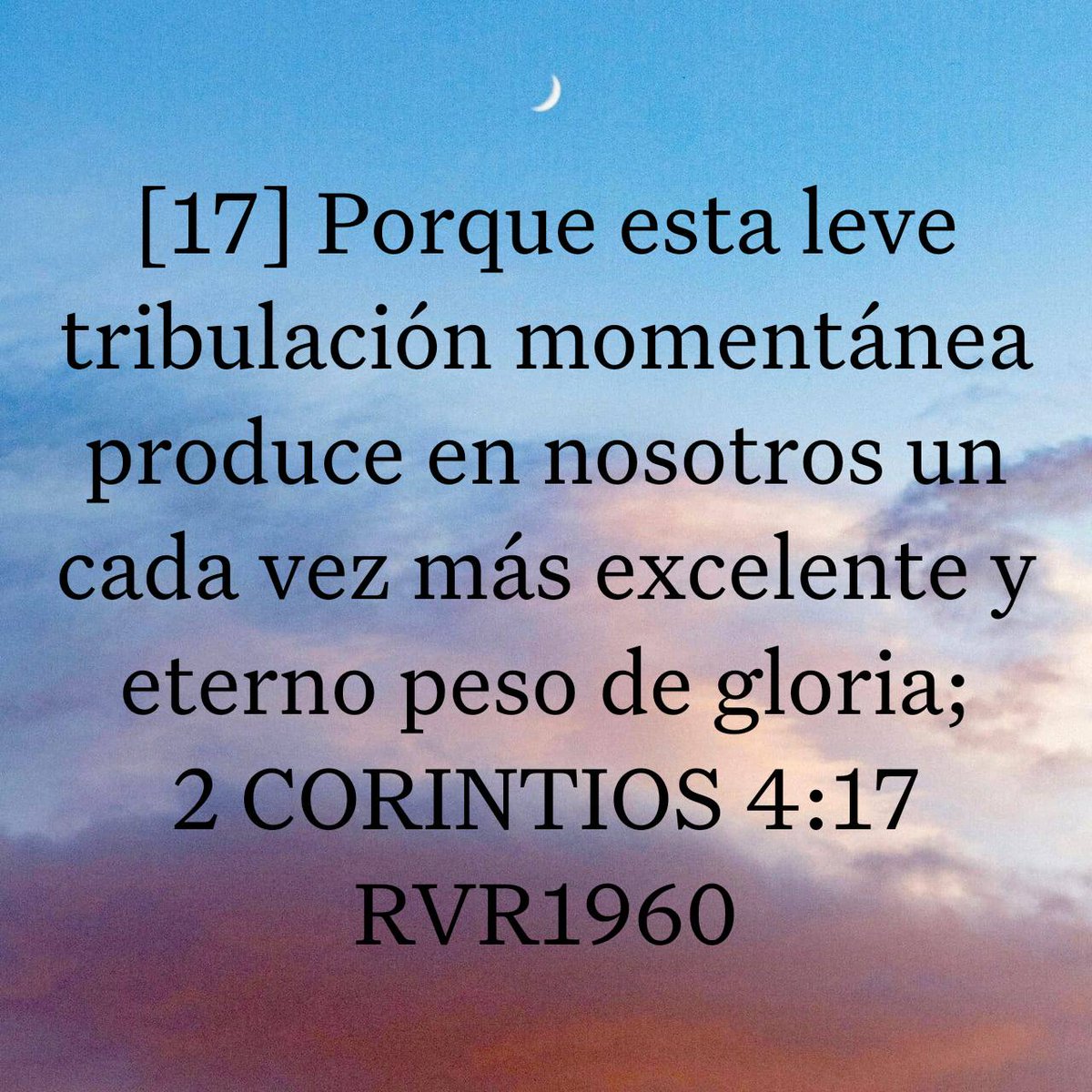 rafael_bernice's tweet photo. 2 CORINTIOS 4:17 RVR1960
[17] Porque esta leve tribulación momentánea produce en nosotros un cada vez más excelente y eterno peso de gloria; 

https://t.co/uEaznOfZao https://t.co/KtCEzSvpUe