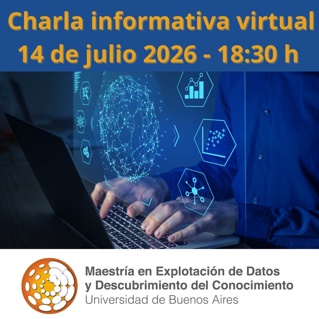 DataminingDC's tweet photo. 📢Charla informativa de la Maestría en Ciencia de Datos, modalidad virtual. 
📅14 de julio 18:30h. 
👨‍🏫Un enfoque profundo e interdisciplinario para tu posgrado. 
👉Más información e inscripción:
https://t.co/bYcREbbqw1
#cienciadedatos #UBA #posgrados https://t.co/A3mid0h7Mv