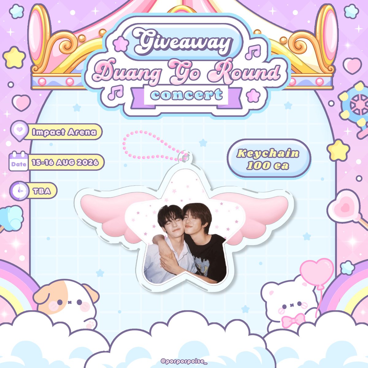 porporpoise_'s tweet photo. 🌟 pls kindly rt 🪽
Give away for Duang Go Round Concert 🐶🐻‍❄️

♡ keychain Teeteepor 100ea ( 50 ea / day )

Date : 15-16 August 2026
Location : Impact Arena
Time : TBA

rt + show this tweet

#DuangGoRoundConcert
#เจอด้วงที่อิมแพคนะเธอ
#ตี๋ตี๋ป๋อ #teeteepor https://t.co/Bn5bZ1HtP7