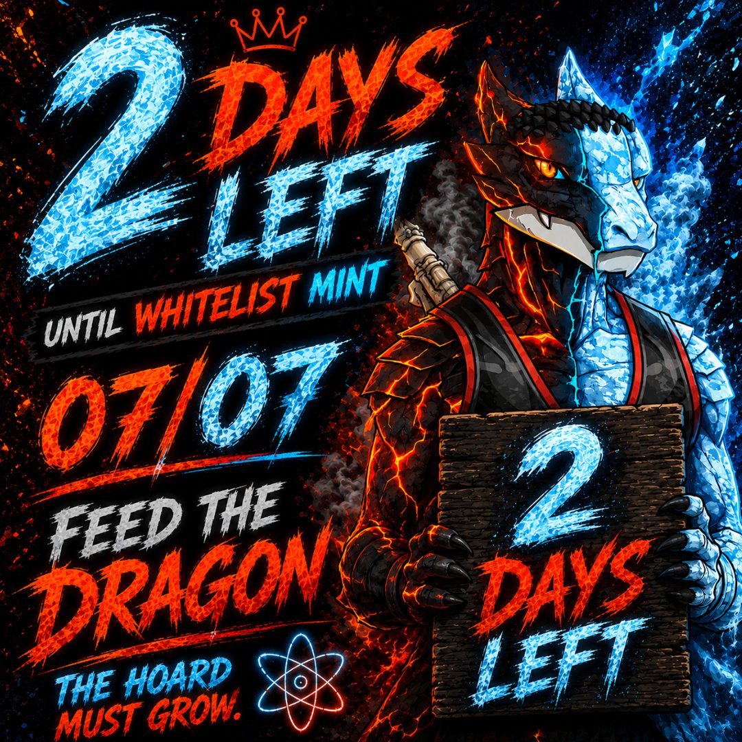 XSamuraiDragons's tweet photo. 🐉⏰ TICK TOCK, DRAGONS... ⏰🐉

The gates are almost open.

👑 2 Days until Whitelist Mint
🔥 3 Days until Public Mint
47 Bloodlines are stirring.

The Hoard is hungry.

some will wait to see what happens." 😏

By the time they see what happens...
the Dragons will already be feeding.

📅 06.07 — Whitelist
📅 07.07 — Public Mint
🐉 FEED THE DRAGON.
⚛️ THE HOARD MUST GROW. ⚛️
https://t.co/MqoFNtkPoz