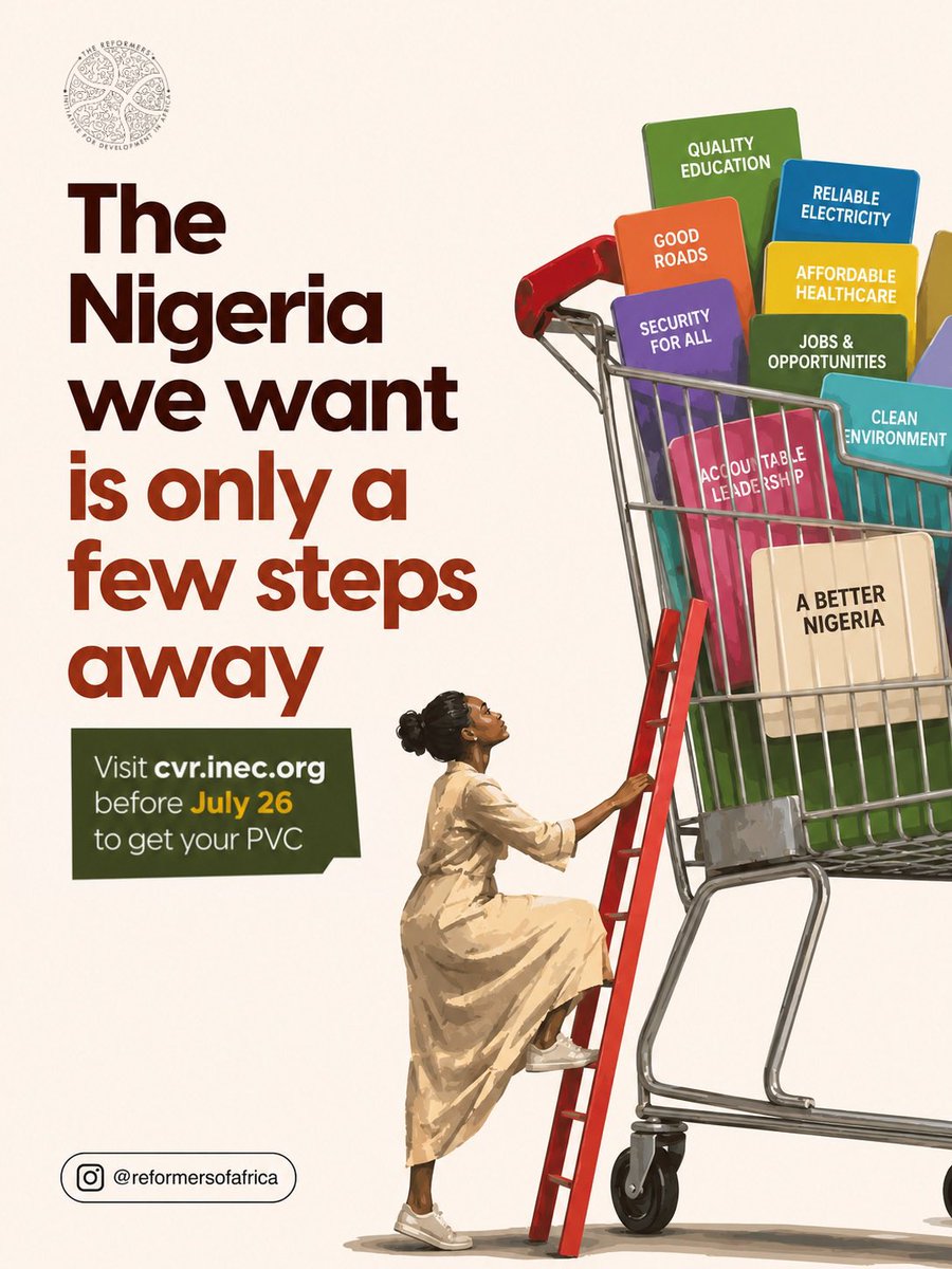 ReformersAfrica's tweet photo. We have more time, but NO time to waste!

@inecnigeria has officially extended the nationwide Continuous Voter Registration (CVR) deadline to Friday, 24 July 2026!

No long queues, no stress. Don’t wait for the final week rush. Take action today! 

#GetYourPVC #NigeriaDecides2027 https://t.co/OhVm7keOIA