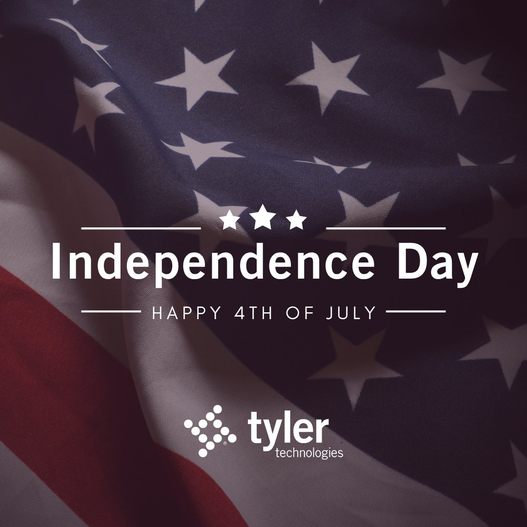 tylertech's tweet photo. Today we celebrate our nation's independence and the communities that make it stronger every day. Wishing everyone a safe and happy Fourth of July. https://t.co/eCDsIeNVEz