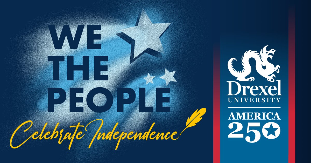 DrexelUniv's tweet photo. As Philadelphia honors Independence Day during America’s 250th year, Drexel is excited to celebrate our hometown’s history and the nation’s birthday in the city where independence was declared and community continues to come together. https://t.co/3ZwjlzmMqU