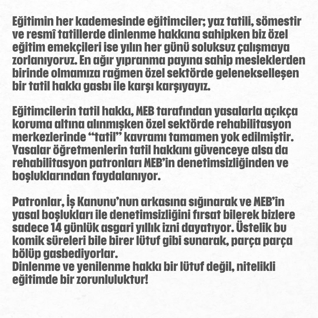 ogretmensendika's tweet photo. ‼️REHABİLİTASYON EMEKÇİLERİNİN TATİL HAKKI GASBEDİLEMEZ!

Bizler; yoğun bedensel ve zihinsel emeğe rağmen, özel gereksinimli bireylerin hayatına dokunabilmek için özveriyle çalışan on binlerce eğitim emekçisiyiz. Hakkımız olanı istiyoruz: Dinlenme ve yenilenme bir lütuf değil, eğitimde bir hak, nitelikli eğitim için bir zorunluluktur!
#ÖğretmenlerAcilÇözümBekliyor