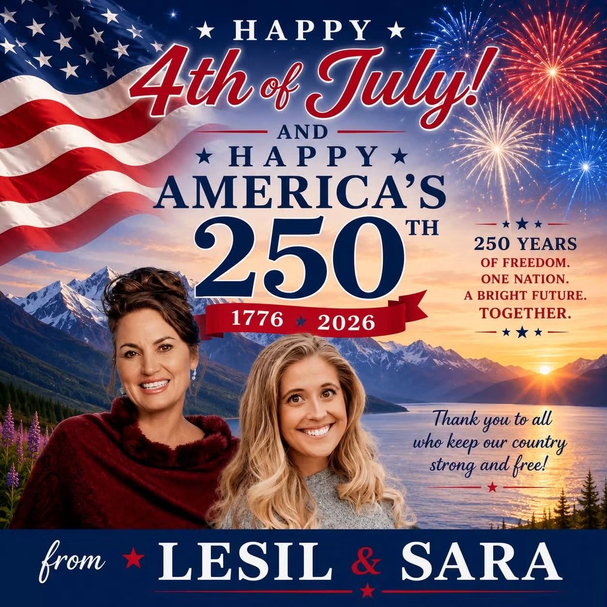 Lesil4gov's tweet photo. 250 years ago, America chose courage over comfort. Today, let’s honor that legacy by working together to build an even brighter future...for Alaska and for our nation. Happy Independence Day! 🇺🇸 https://t.co/dStKNEyw9H