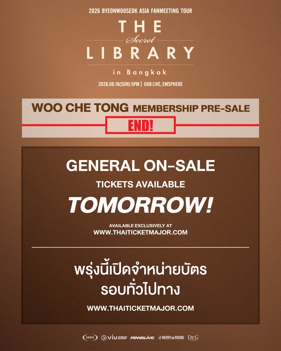 ScreamDatesTH's tweet photo. WOO CHE TONG MEMBERSHIP PRE-SALE END!

🗝️ พรุ่งนี้เจอกันกับการจำหน่ายบัตรรอบทั่วไป

2026 ByeonWooSeok Asia Fanmeeting Tour <The Secret Library> in Bangkok 📚

🗓️ วันที่ 16 สิงหาคม 2569, 17.00 น.
📍 UOB LIVE, EMSPHERE
🎟 บัตรราคา 6,500 / 5,500 / 5,000 / 4,500 / 4,000 / 3,500 / 2,900 บาท

📢 รายละเอียดการจำหน่ายบัตร
📮 จำหน่ายบัตรรอบทั่วไป วันอาทิตย์ที่ 5 กรกฎาคม 2569 เวลา 10.00 เป็นต้นไป (เข้ารับคิวได้ตั้งแต่ 9.00 น.) ทาง https://t.co/HC9gEe9CNF

—————————

WOO CHE TONG MEMBERSHIP PRE-SALE END!

🗝️ See you tomorrow for the GENERAL ON-SALE!

2026 ByeonWooSeok Asia Fanmeeting Tour <The Secret Library> in Bangkok 📚
🗓️ August 16, 2026 (SUN), 5PM
📍 UOB LIVE, EMSPHERE
🎟 Tickets priced at 6,500 / 5,500 / 5,000 / 4,500 / 4,000 / 3,500 / 2,900 THB

📢 Ticketing Information
📮 General Sale
Sunday, July 5, 2026, 10AM onwards (Queue opens at 9 AM)
🔗 https://t.co/HfNoGsFcQT

#BYEONWOOSEOK #변우석
#BYEONWOOSEOK_TOUR_in_BANGKOK
#TheSecretLibrary
#TheSecretLibrary_in_Bangkok
#ByeonWooSeokWithViu
#ViuScreamDates
#ViuTH