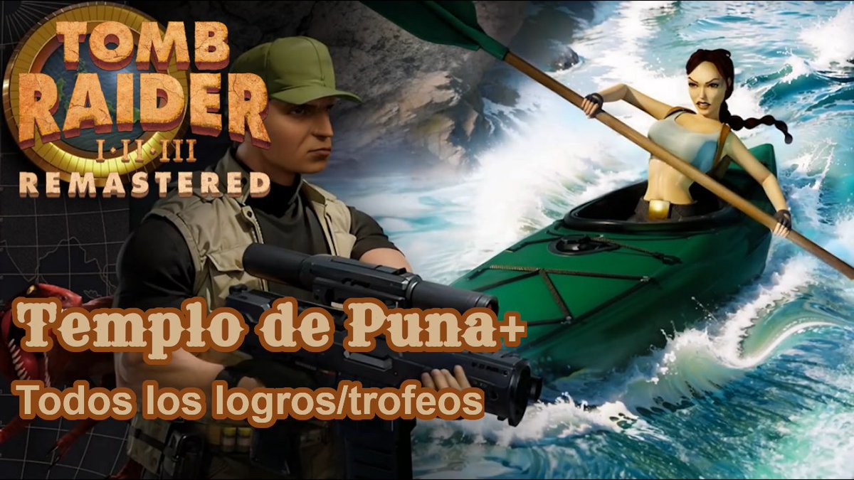 RetoruG's tweet photo. Hoy tendréis por el canal un nuevo video de Tomb Raider 3 Remastered. No te lo pierdas! https://t.co/XwiNp2h8nT
