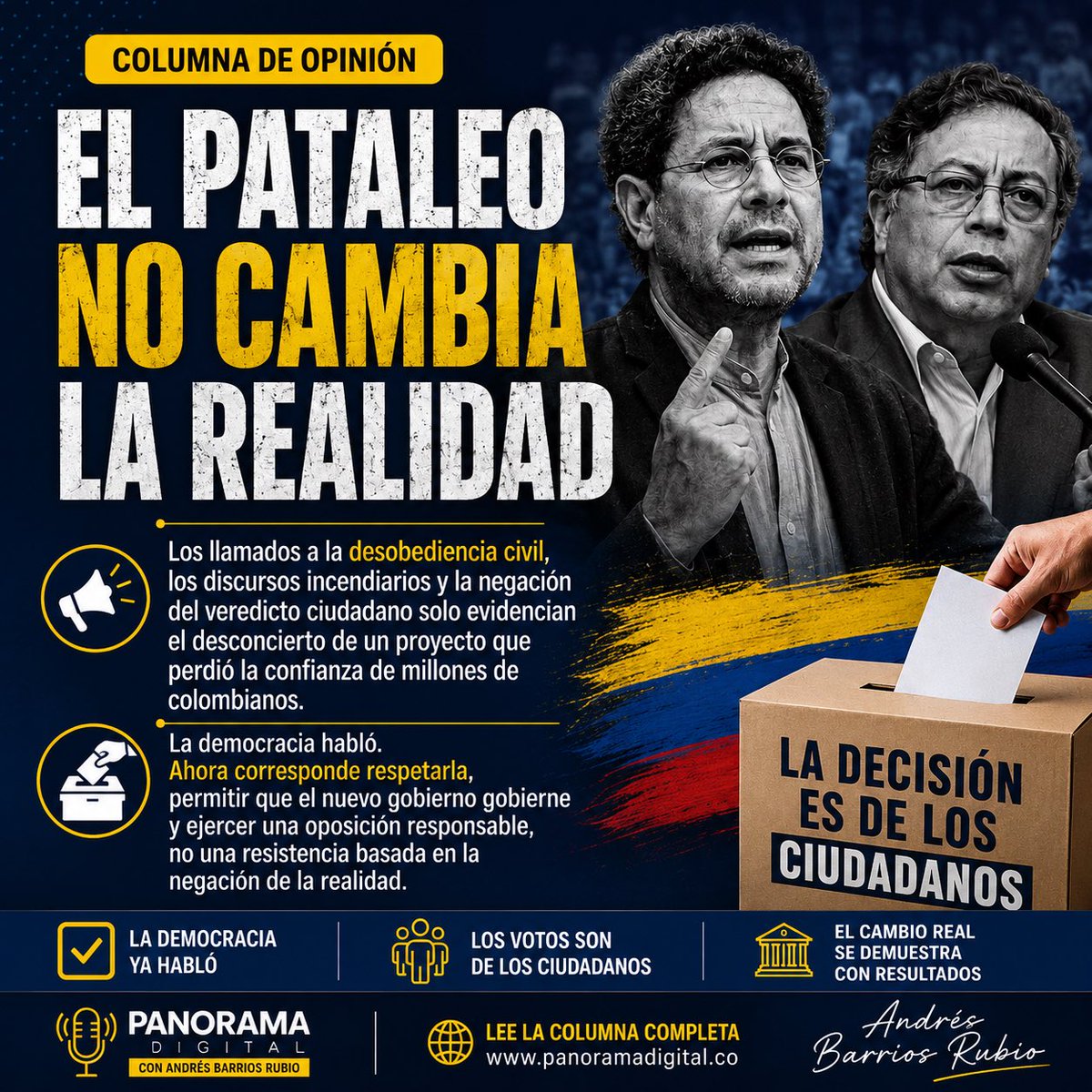 ABRPodcasts's tweet photo. Las urnas hablaron. Persistir en la confrontación no cambia el veredicto ciudadano. Lea mi nueva columna en @AlPoniente: El pataleo no cambia la realidad. #Opinión #Colombia https://t.co/CNubvs1XIu https://t.co/gCeouYdmsP
