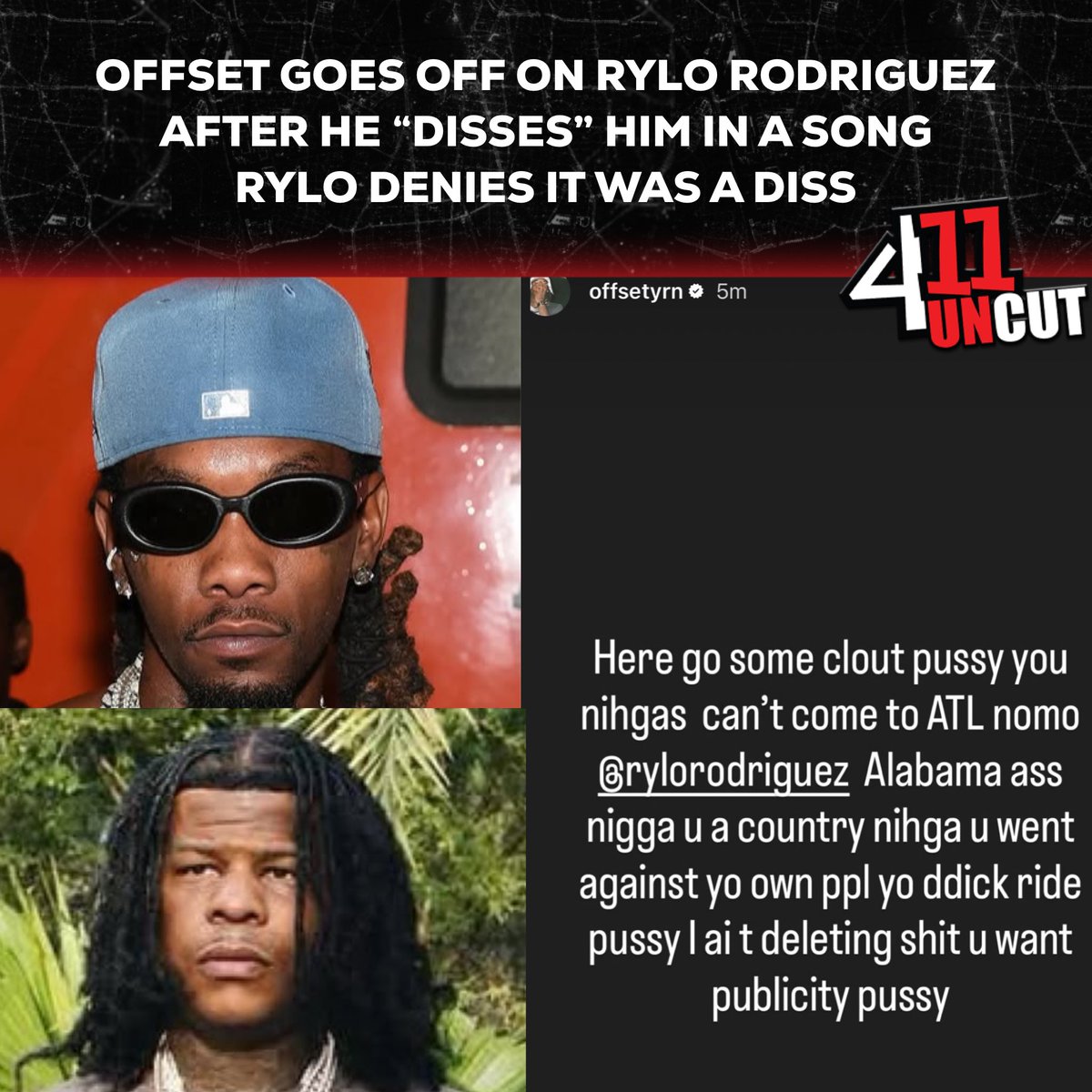 411Uncut_'s tweet photo. Gang, #Offset and #RyloRodriguez exchange words after Offset took Rylo’s "FreeBandz I'm locked in with Casino but I'm not Offset" bar as a diss. Thoughts?
#411Uncut #411WithNellaD https://t.co/SvfQ8K7taJ