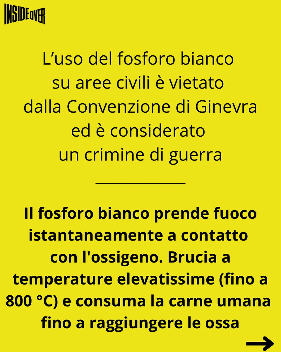 insideoverita's tweet photo. Israele continua a usare il fosforo bianco su aree popolate del Libano. 

L'uso del fosforo bianco contro i civili o in aree ad alta densità civile è severamente vietato dal diritto internazionale ed è considerato un crimine di guerra.

Un’inchiesta del New York Times di giugno 2026 analizza filmati relativi ad attacchi con la sostanza tossica a Nabatieh, nei pressi di Tiro e in altri tre centri abitati del Libano meridionale — Qlayaa, Khiam e Yohmor — tra marzo e maggio 2026.

A queste segnalazioni si aggiunge quella riportata il 28 giugno dal quotidiano libanese L’Orient-Le Jour che ha documentato l’uso di munizioni al fosforo bianco nell’area di Shebaa.

Il New York Times ha chiesto chiarimenti all’esercito israeliano sugli episodi documentati, senza ottenere risposte nel merito. Israele si è limitato a confermare di possedere munizioni al fosforo bianco e a respingere le accuse di un loro impiego contrario al diritto internazionale.

Le organizzazioni per i diritti umani raccontano però un’altra versione. Già nel 2023 Amnesty International documentò l’uso della sostanza tossica nell’area abitata di Dhayra, chiedendo che l’episodio fosse indagato come possibile crimine di guerra. 

A dicembre 2024, un’indagine Osint di InsideOver ha documentato bombardamenti di Israele in Libano con fosforo bianco, geolocalizzandone la posizione.

A marzo 2026 Human Rights Watch ha denunciato un nuovo attacco con fosforo bianco a Yohmor.

Secondo la Delft University of Technology tra ottobre 2023 e novembre 2024 Israele ha usato più di  247 volte il fosforo bianco nel Libano meridionale.

Il 39% degli attacchi ha colpito aree residenziali, il 17% terreni agricoli e il restante 44% aree boschive o aperte.

Dal campo la reporter @cbonneauimages l continua a documentare attacchi israeliani al fosforo bianco su aree civili Libano del sud.

Le conseguenze sono devastanti non solo sul piano umano. Il ministro dell’Ambiente libanese parla di “ecocidio” in un rapporto che stima oltre 5.000 ettari di foreste distrutti o gravemente danneggiati. 

Leggi al link in stories l’approfondimento di @Larissa Remenyi

#lebanon #whitephosforus