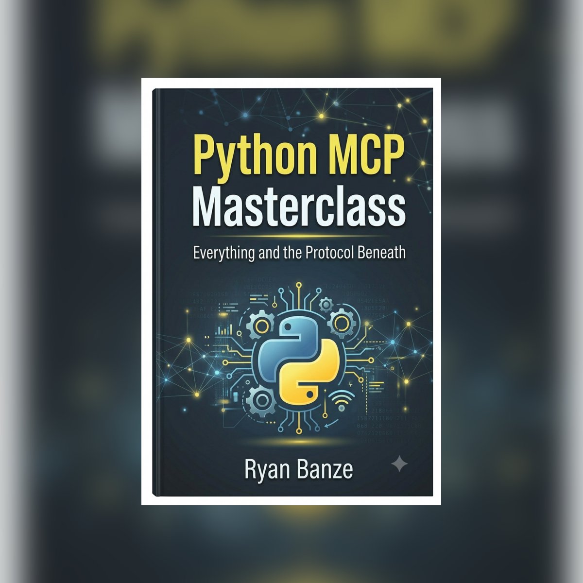leanpub's tweet photo. Python MCP Masterclass: Everything and the Protocol Beneath by Ryan Banze is free with a Leanpub Reader membership! Or you can buy it for $1.00! https://t.co/Q9ZXdxWlkl #vibe_engineering #ai #ai_programming_with_python #large_language_models https://t.co/TCijYlohpN