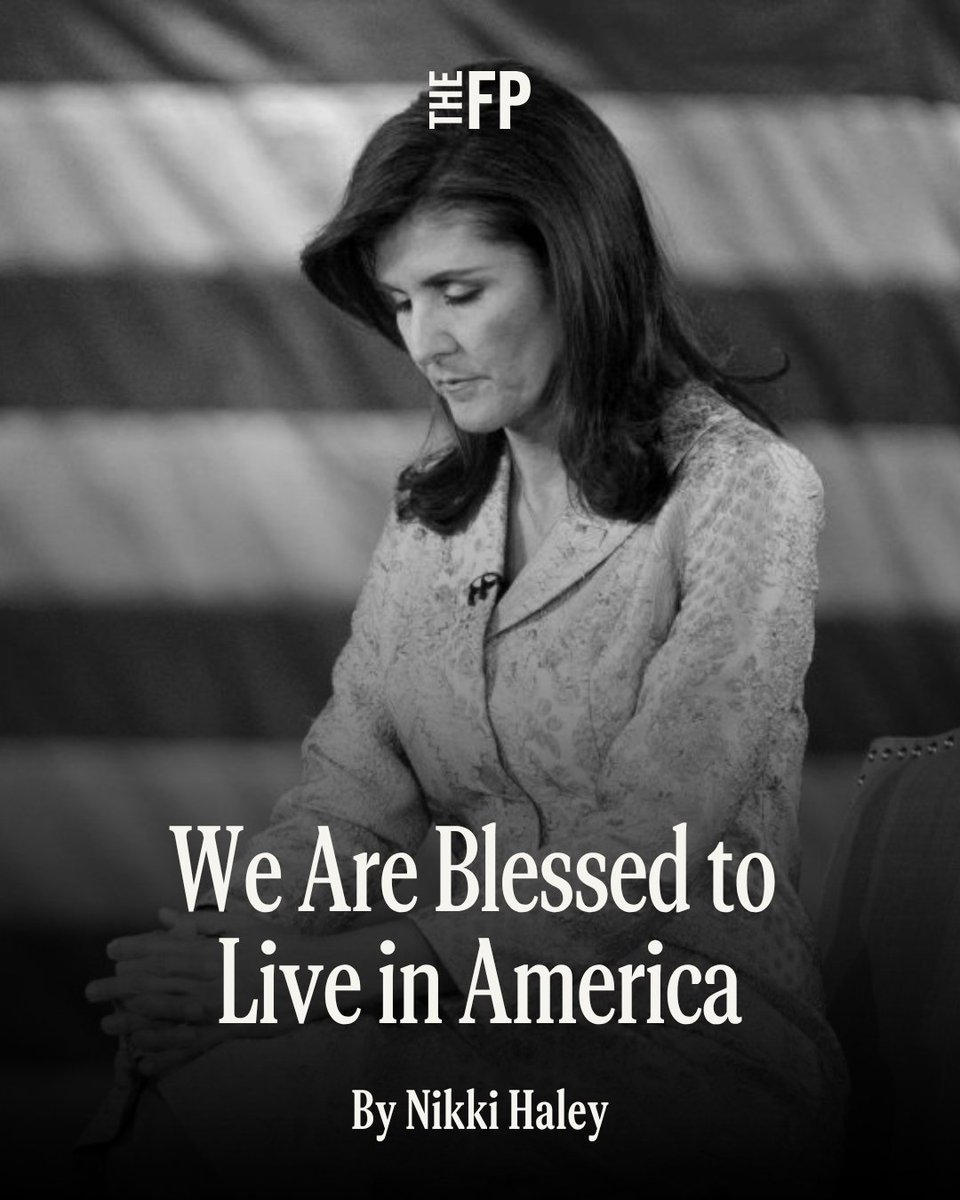 TheFP's tweet photo. What is it like to build a life in America? @NikkiHaley writes: It’s a blessing. 

Read more: https://t.co/5Afrn5RwXi https://t.co/uKYf0lVfzd