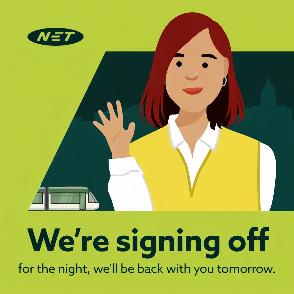 NETTram's tweet photo. Sarah here, signing off for the day.

We're running to all stops but still experiencing some service delays.

Please refer to the information boards for timings.

We'll be back with you tomorrow https://t.co/iAsrskKeio