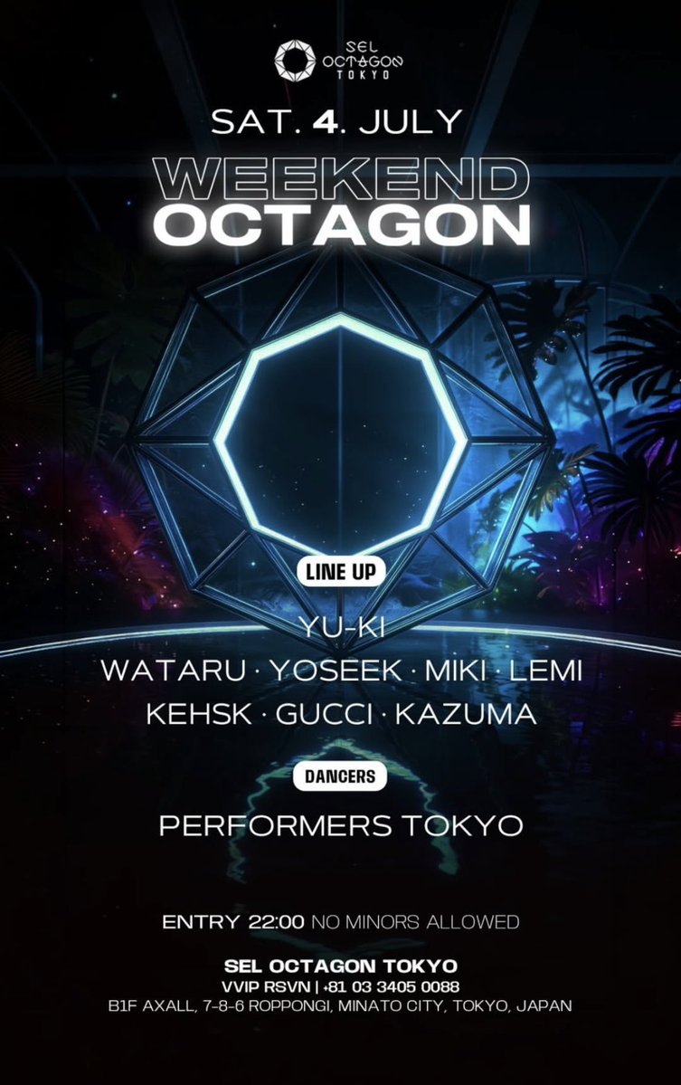 RSjhm's tweet photo. Tonight in 六本木
2026年7月4日(土)

【 SEL OCTAGON TOKYO 】

ゲスト、VIP対応出来ます！
ご希望の方はお早めにご連絡下さい！

オクタゴンゲスト  OCTAGONゲスト
オクタゴンVIP https://t.co/fkZdENT13c