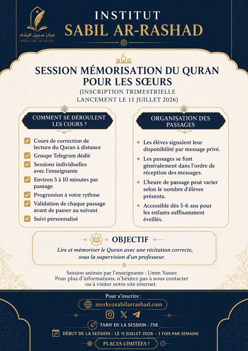 AnMinhaj's tweet photo. 🚨 Pour celles et ceux qui auraient manqué l'annonce ! 🚨 

Le Merkez Sabil Ar-Rashad propose actuellement 4 sessions d'apprentissage.

📖 Session annuelle 2026-2027 – Niveau 1 :
Une année d'étude autour de 5 ouvrages dans différentes sciences religieuses, avec la possibilité d'obtenir 4 ijaza (sous conditions).

📚 Formation en langue arabe (Sœurs) :
Deux parcours sont proposés :
• Session préparatoire : pour les personnes ne connaissant pas encore l'alphabet arabe.
• Niveau 1 : pour celles qui connaissent déjà les lettres et souhaitent apprendre à lire, écrire et acquérir les bases de la langue arabe.

📖 Mémorisation du Quran – Sœurs :
Une session trimestrielle consacrée à la correction de la lecture et à la mémorisation.

📖 Hifz Quran – Frères :
Une session trimestrielle dédiée à la correction de la lecture, au tajwid et à la mémorisation du Quran.

⚠️ Les sessions destinées aux sœurs sont limitées à 5 étudiantes chacune.

⚠️ La session Hifz Quran pour les frères est limité à 15 élèves.

⚠️  Pour la session annuelle, il n'y a pas de limite de place.

⁉️ Pour consulter le détail des programmes, les FAQ et les modalités d'inscription : https://t.co/9pBG2Cq0As

➡️  Ou contactez directement le Merkez : @MerkezSabil