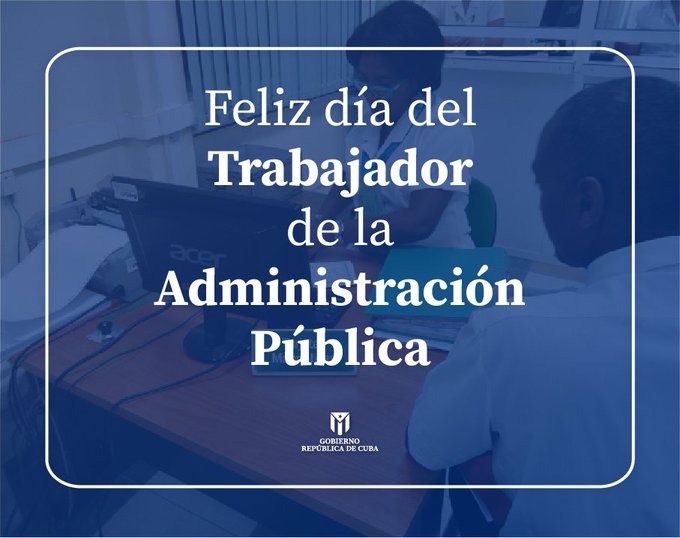 MMarreroCruz's tweet photo. En el Día del Trabajador de la Administración Pública, un sincero reconocimiento a las mujeres y hombres que cada día sortean disímiles dificultades para servir a nuestro pueblo.

#NuestraRespuestaEsLaUnidad https://t.co/NLjCCCCg4b