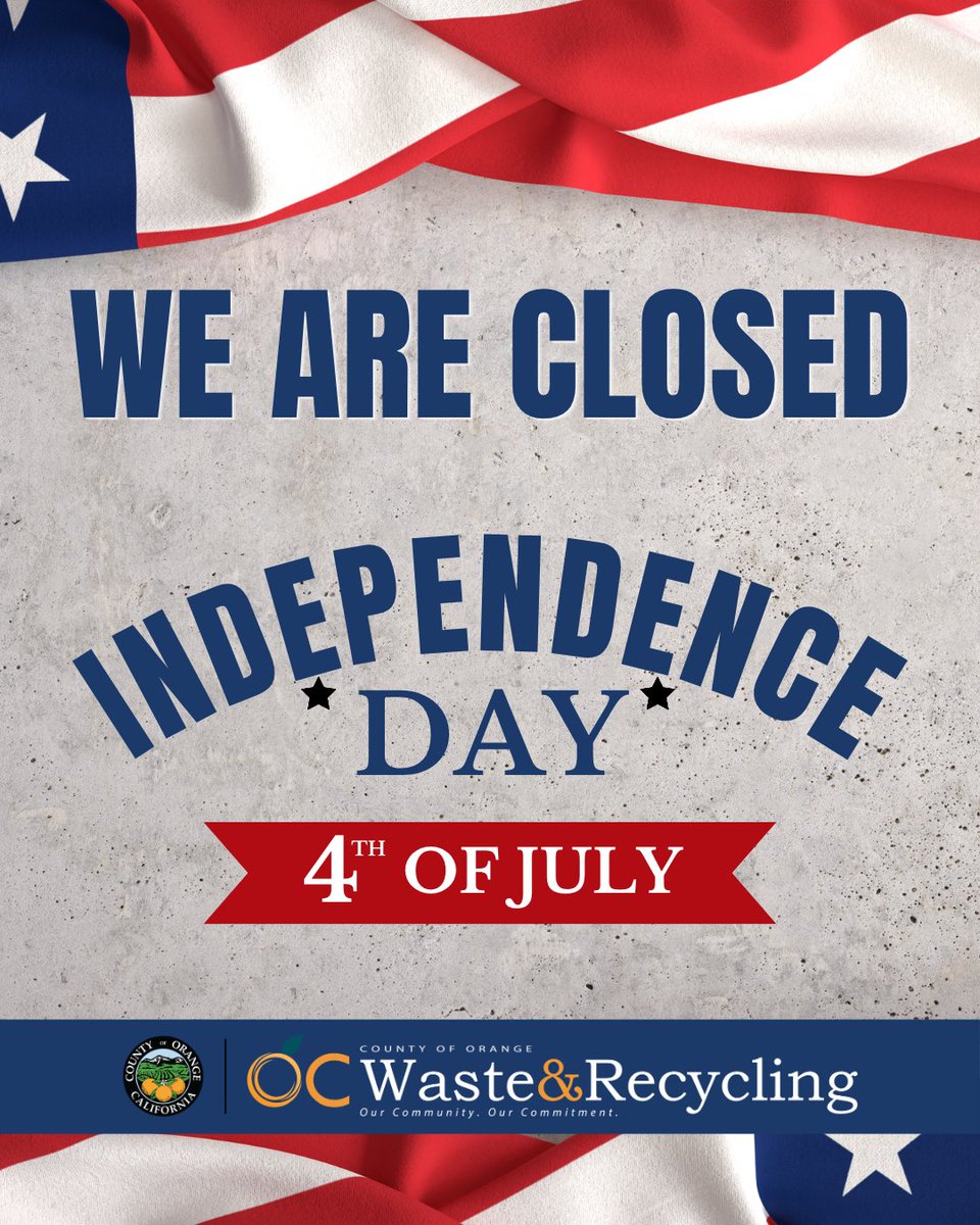 ocwaste's tweet photo. Our OC Landfills and Household Hazardous Waste Collection Centers are closed today in observance of Independence Day. Wishing everyone a fun and safe holiday.  

#OCWasteandRecycling https://t.co/689XJBuixO