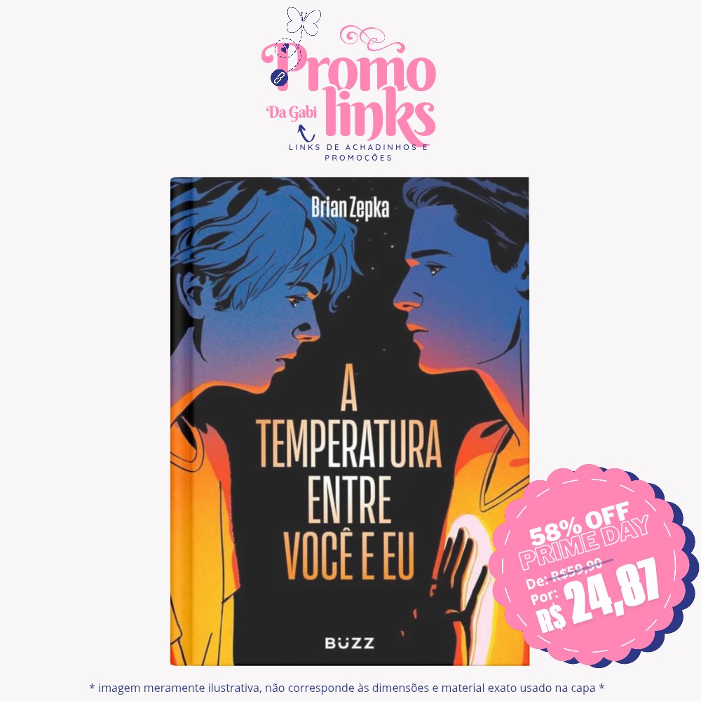 promolinksdagab's tweet photo. [🚨] OFERTA AMAZON PRIME DAY

📚 A Temperatura Entre Você e Eu (Brian Zepka)
🏷 Com -58% de Desconto!

De: R$ 59,90
Por: R$ 24,87

➡️ COMPRE AQUI:
https://t.co/sAjHfJ67Ge https://t.co/Th5mMdlhr1