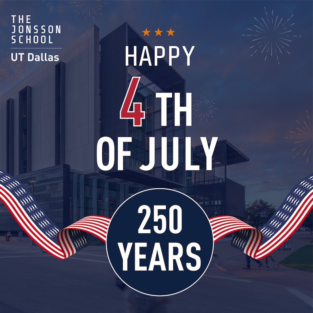 UTDJonsson's tweet photo. 🇺🇸 Happy 4th of July!

Today we celebrate freedom, opportunity and the pursuit of a brighter future. Wishing our community a peaceful and joyful Independence Day!

#UTDallas #JonssonSchool #IndependenceDay #July4 https://t.co/IlcF4jlwrl
