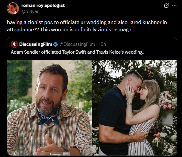 HenMazzig's tweet photo. People are having meltdowns online because Adam Sandler officiated Taylor Swift's wedding (he's a Jew).

It's just derangement at this point. https://t.co/T6lA7XpUi1