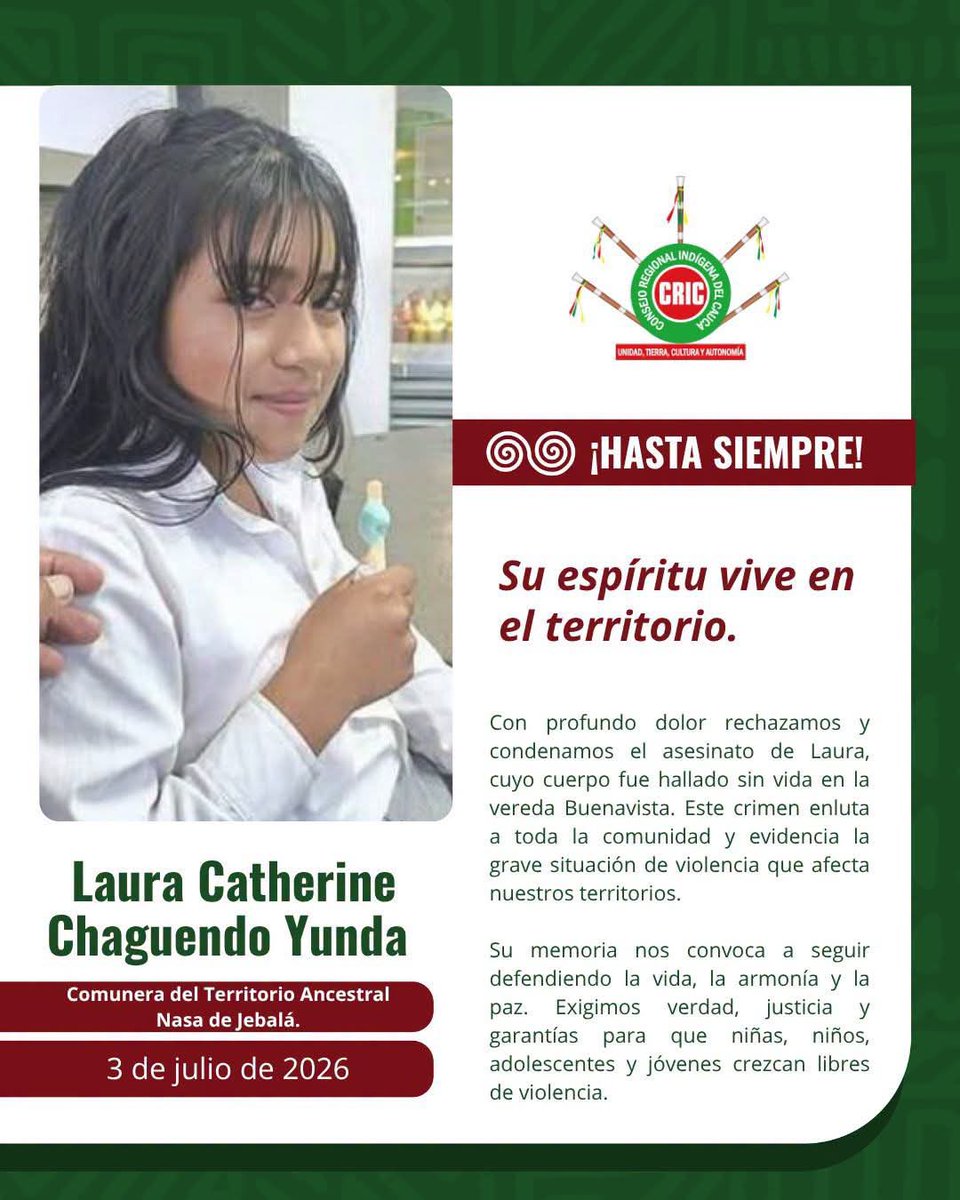 aida_quilcue's tweet photo. Rechazo categóricamente el asesinato de la menor Laura Catherine Chaguendo Yunda, hallada sin vida en zona rural del municipio de Totoró, Cauca.

Las autoridades indígenas del territorio ancestral del Pueblo Nasa de Jebalá, en Cauca, denuncian presencia de grupos armados y el reclutamiento forzado de niñas, niños, adolescentes y jóvenes.

Hacemos un llamado a los organismos nacionales e internacionales defensores de derechos humanos para implementar acciones efectivas que protejan la vida e integridad de la niñez en los territorios.

Mis más sentidas condolencias y solidaridad con la familia y comunidad.