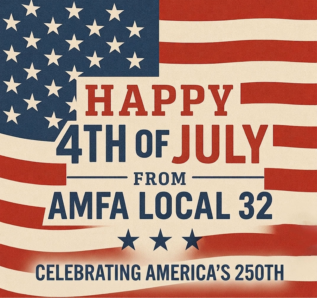 amfalocal32's tweet photo. Happy Independence Day! As our nation celebrates a historic milestone, 250 years of American independence, your AMFA Local 32 LEC sends warm wishes for a safe and celebratory holiday. https://t.co/9O9ExyY1wE